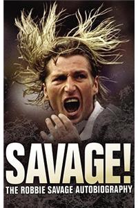 Savage!: The Robbie Savage Autobiography