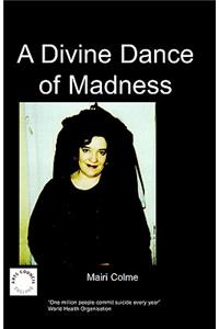 Divine Dance of Madness