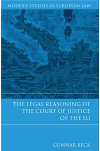 Legal Reasoning of the Court of Justice of the EU