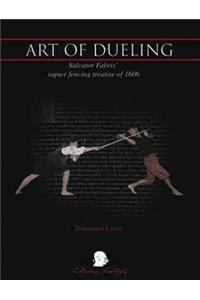 Art of Dueling: Salvator Fabris' Rapier Fencing Treatise of 1606