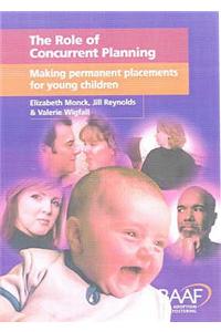The Role of Concurrent Planning: Making Permanent Placements for Young Children