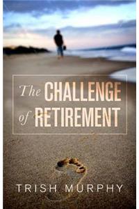 The Challenge of Retirement