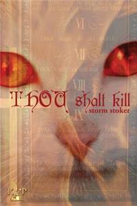 Thou Shalt Kill