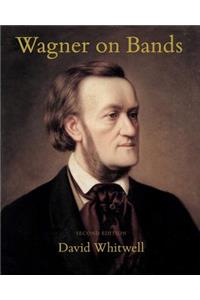 Wagner on Bands