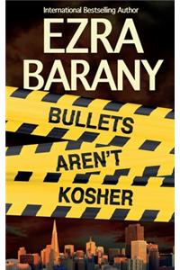 Bullets Aren't Kosher