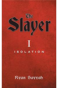 The Slayer