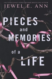 Pieces and Memories of a Life
