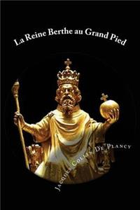 La Reine Berthe au Grand Pied