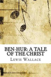 Ben-Hur: A Tale of the Christ