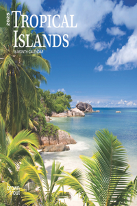 Tropical Islands 2025 7 X 14 Inch Monthly Mini Wall Calendar Browntrout Scenic Travel Photography