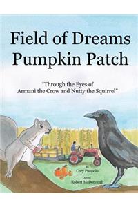 Field of Dreams Pumpkin Patch