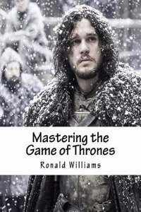 Mastering the Game of Thrones