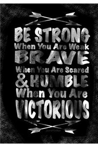 Journal For Boys / Be Strong When You Are Weak? (Inspirational Boys Journal)
