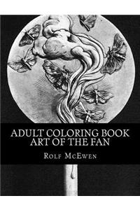 Adult Coloring Book - Art of the Fan