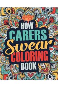 How Carers Swear Coloring Book