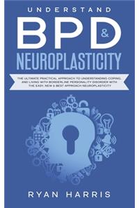 Understand BPD & Neuroplasticity