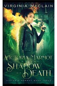 Victoria Marmot and the Shadow of Death