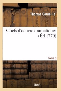 Chefs-d'Oeuvre Dramatiques