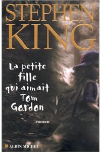Petite Fille Qui Aimait Tom Gordon (La)