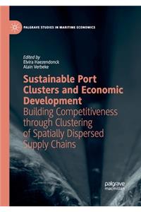 Sustainable Port Clusters and Economic Development