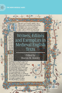 Writers, Editors and Exemplars in Medieval English Texts