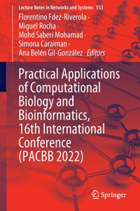 Practical Applications of Computational Biology and Bioinformatics, 16th International Conference (Pacbb 2022)