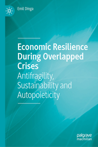 Economic Resilience During Overlapped Crises