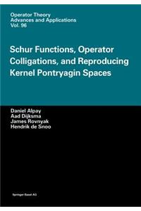 Schur Functions, Operator Colligations, and Reproducing Kernel Pontryagin Spaces