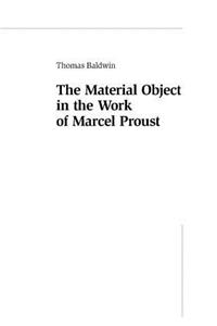Material Object in the Work of Marcel Proust