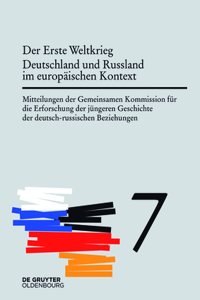 Erste Weltkrieg. Deutschland und Russland im europäischen Kontext