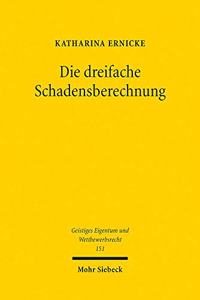 Die dreifache Schadensberechnung