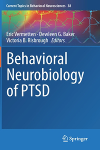 Behavioral Neurobiology of Ptsd