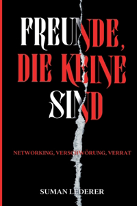 Freunde, Die Keine Sind