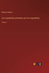 españolas pintadas por los españoles