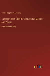 Laokoon; Oder, Über die Grenzen der Malerei und Poesie