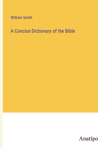 Concise Dictionary of the Bible