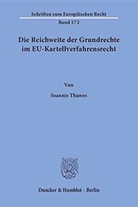 Die Reichweite Der Grundrechte Im Eu-Kartellverfahrensrecht