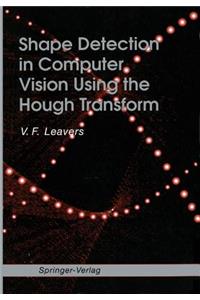 Shape Detection in Computer Vision Using the Hough Transform