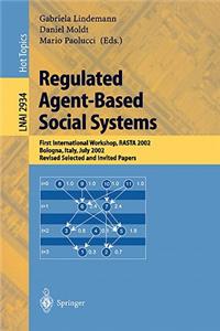 Regulated Agent-Based Social Systems