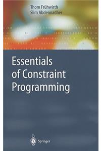 Essentials of Constraint Programming