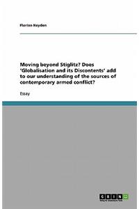 Moving beyond Stiglitz? Does 'Globalisation and its Discontents' add to our understanding of the sources of contemporary armed conflict?