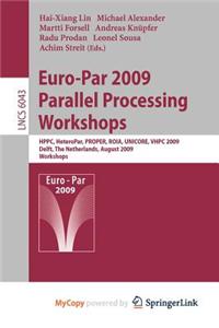 Euro-Par 2009, Parallel Processing - Workshops