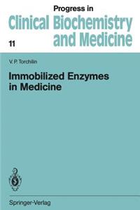 Immobilized Enzymes in Medicine