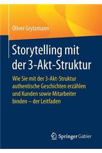 Storytelling Mit Der 3-Akt-Struktur