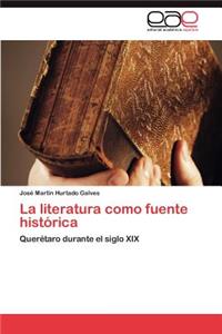 Literatura Como Fuente Historica