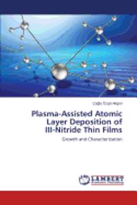 Plasma-Assisted Atomic Layer Deposition of III-Nitride Thin Films
