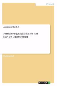 Finanzierungmöglichkeiten von Start-Up-Unternehmen