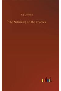 The Naturalist on the Thames