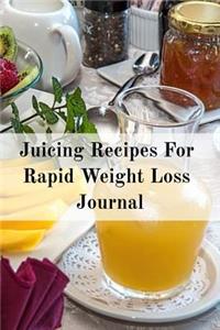 Juicing Recipes For Rapid Weight Loss Journal