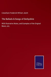 Ballads & Songs of Derbyshire